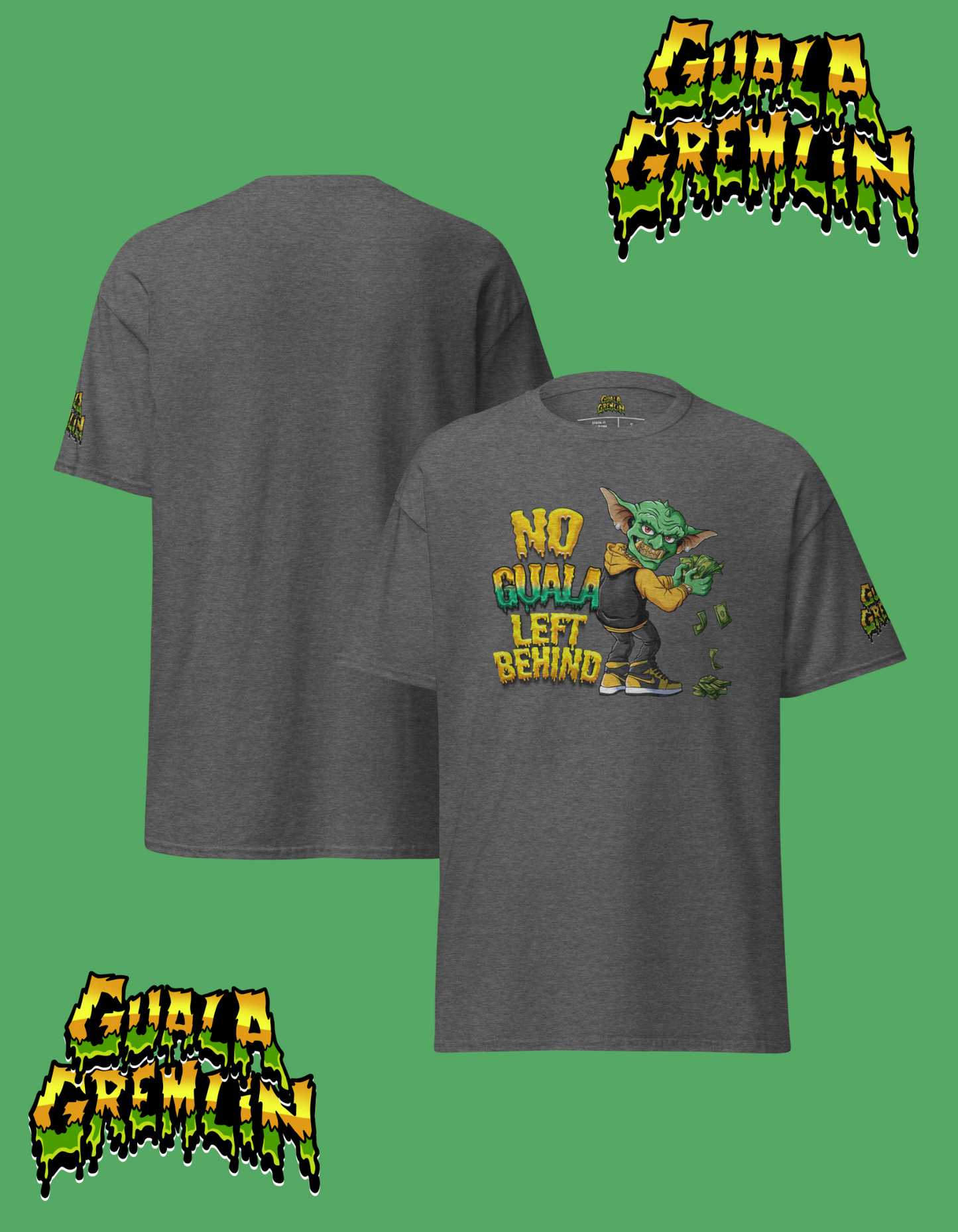 No Guala Left Behind Funny Menswear Classic Streetwear Unisex Tee Shirt